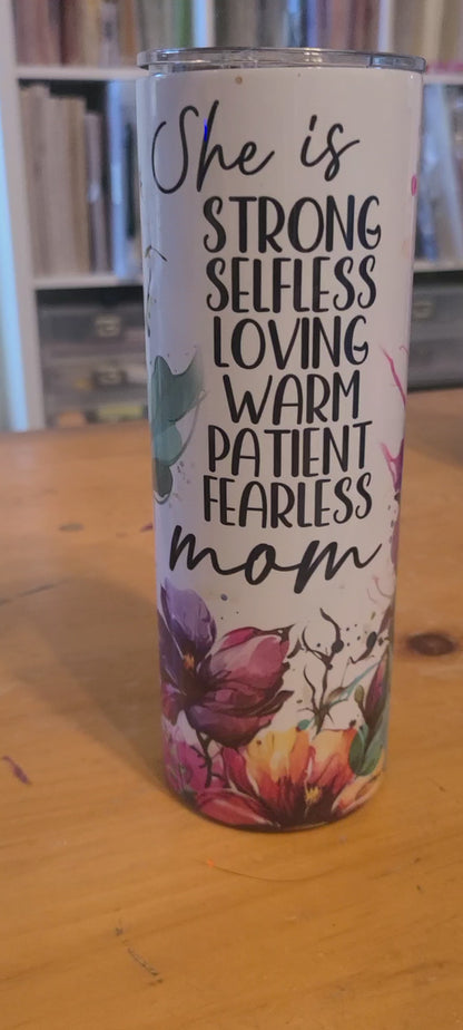 Mom: She is Strong - 20 oz. Tumbler